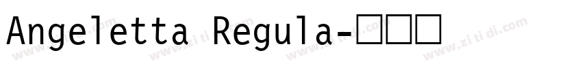 Angeletta Regula字体转换